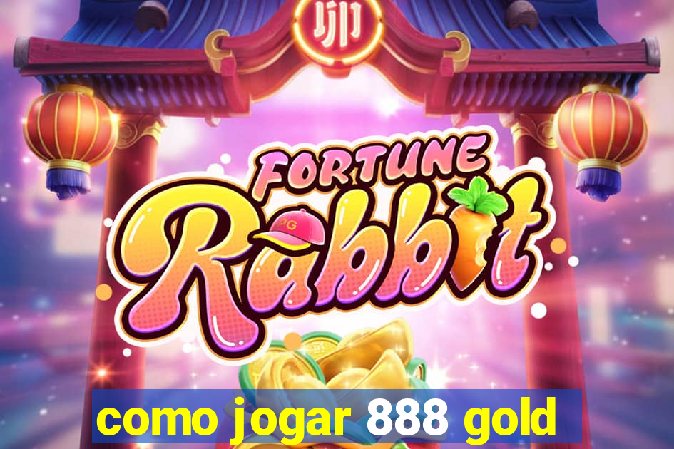 como jogar 888 gold